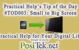 Tip of the Day #003: Small to Big Screen