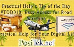 Easy Access for Road Warriors - Practical Help's Tip of the Day #TOD010