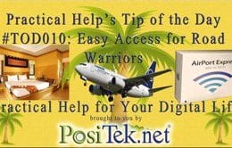 Easy Access for Road Warriors – Practical Help’s Tip of the Day #TOD010